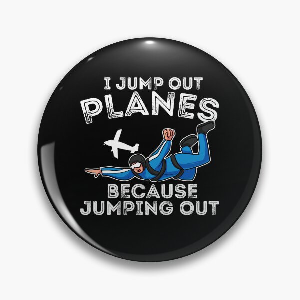 Item preview, I Jump Out Of Planes Skydiving Base Jumping designed and sold by Pubi.