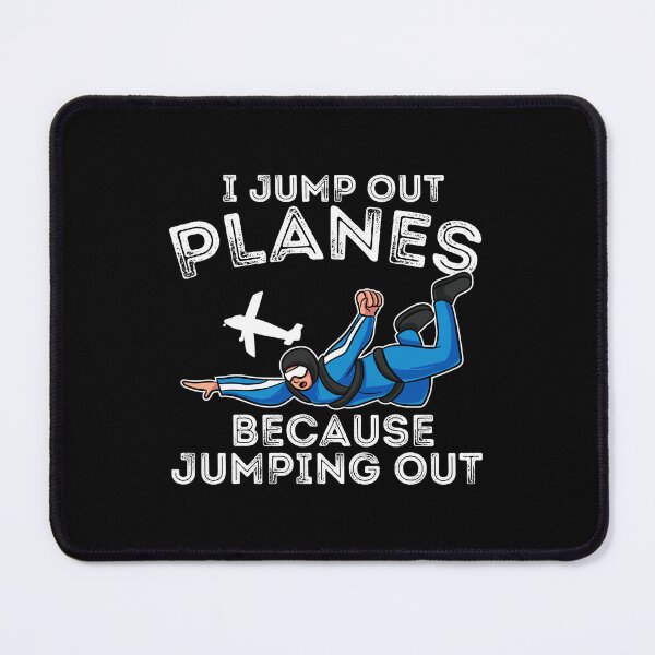 Item preview, I Jump Out Of Planes Skydiving Base Jumping designed and sold by Pubi.