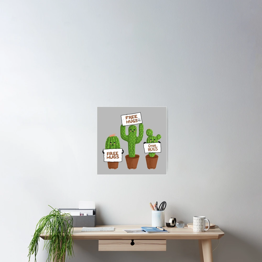 Free Hugs Cactus" Poster for Sale by quilimostock | Redbubble