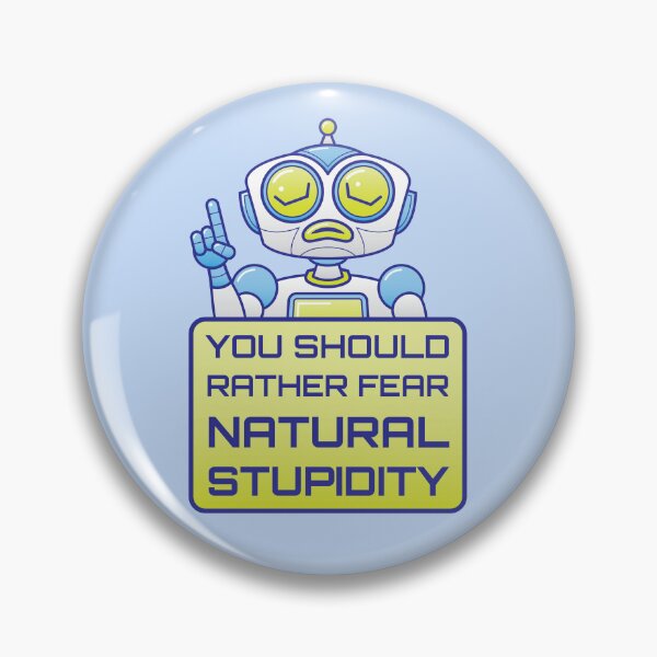 Item preview, Embrace the Future: Choose Artificial Intelligence over Natural Stupidity designed and sold by Zoo-co.