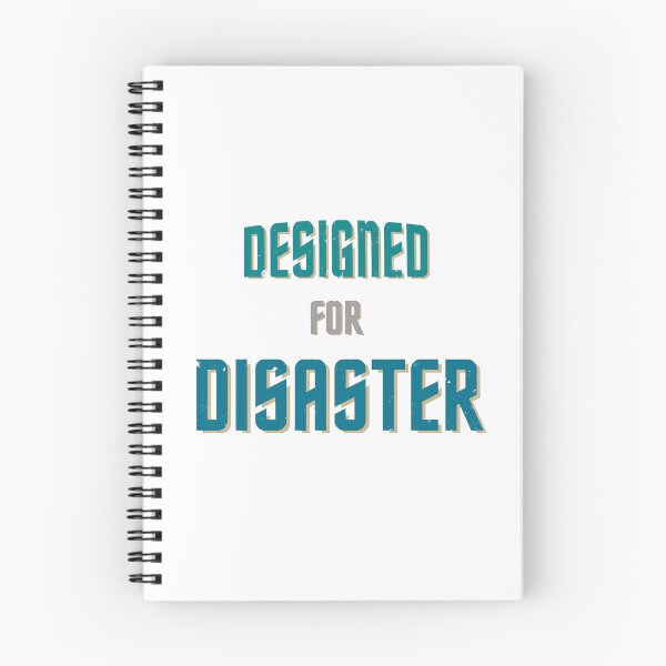 Item preview, Saying "designed for disaster" in green and petrol designed and sold by Time4Space.