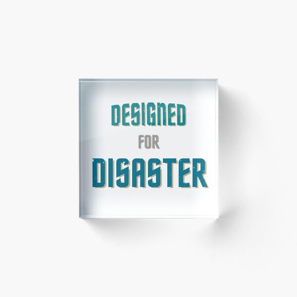 Item preview, Saying "designed for disaster" in green and petrol designed and sold by Time4Space.