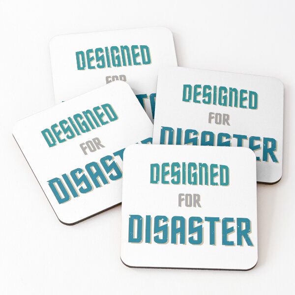 Item preview, Saying "designed for disaster" in green and petrol designed and sold by Time4Space.