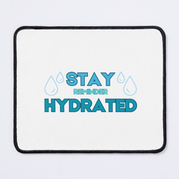 Item preview, A reminder to stay hydrated designed and sold by MyStickeroonies.