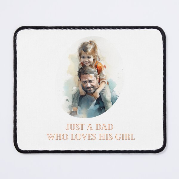 Item preview, Just A Dad Who Loves His Girl - Father's Day Gift designed and sold by Dominika Bednarska.