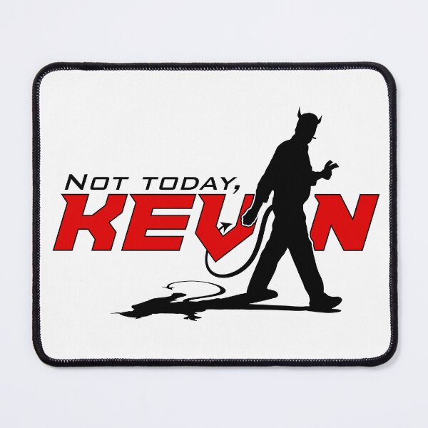 Item preview, Not Today, Kevin! designed and sold by muskitt.