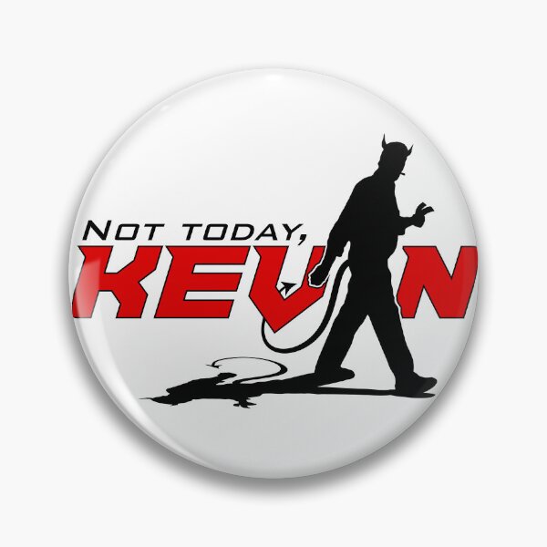Item preview, Not Today, Kevin! designed and sold by muskitt.