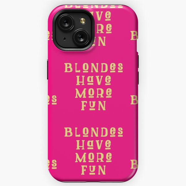 blondes have more fun