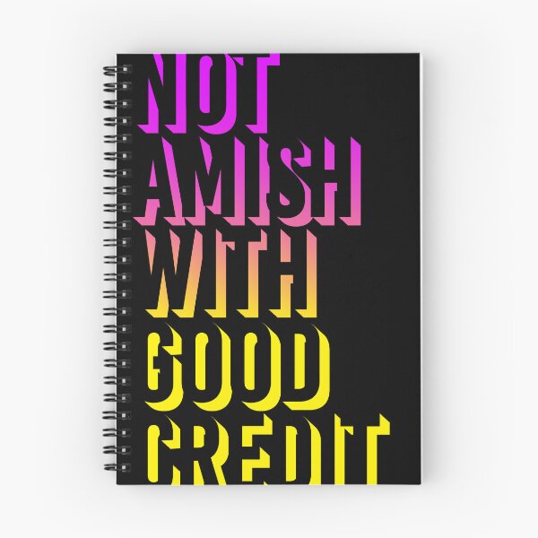 Item preview, Not Amish With Good Credit designed and sold by MaisonDeNo.