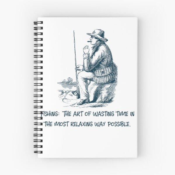 Item preview, Fishing: The art of wasting time in the most relaxing way possible. designed and sold by Abstractbyreyno.