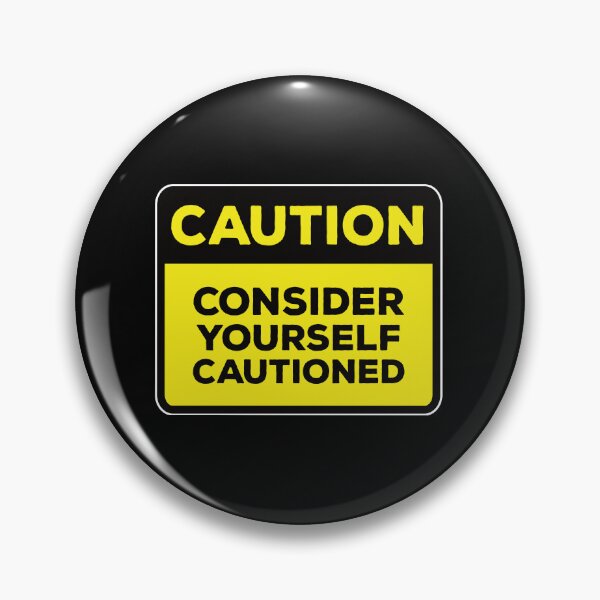Item preview, Funny Yellow Road Sign - Caution Consider yourself cautioned designed and sold by Rhu Creations.