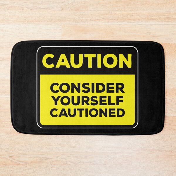 Item preview, Funny Yellow Road Sign - Caution Consider yourself cautioned designed and sold by Rhu Creations.