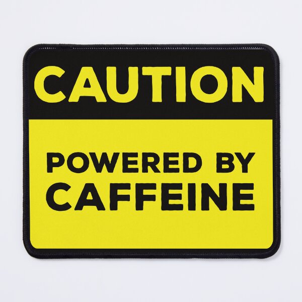 Item preview, Yellow Road Sign - Caution Powered by Caffeine designed and sold by Rhu Creations.