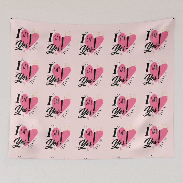 Item preview, I SAY YES! with Cute pink heart designed and sold by Ndli.