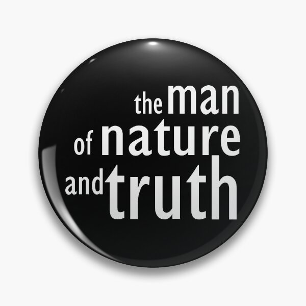 Item preview, Man of nature and truth designed and sold by Pasan-hpmm.