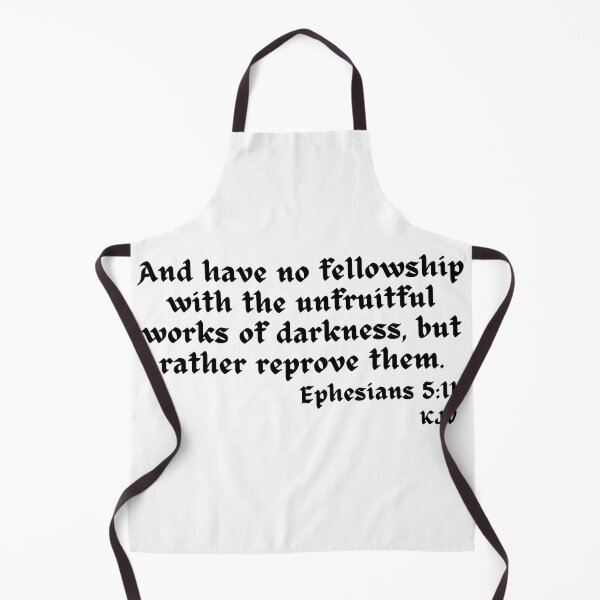 Item preview, And Have No Fellowship...Ephesians 5:11 - Black Text designed and sold by TheKnightWriter.