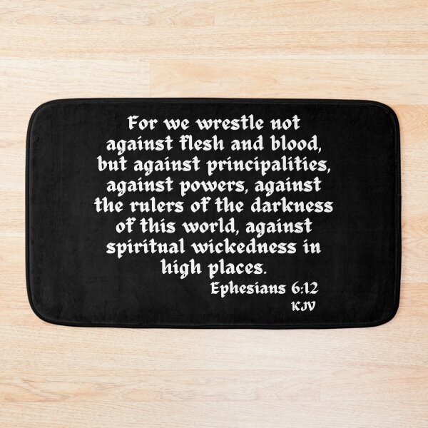 Item preview, For we wrestle not against...Ephesians 6:12 - Black Text designed and sold by TheKnightWriter.