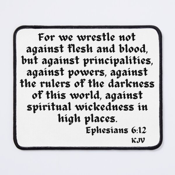 Item preview, For we wrestle not against...Ephesians 6:12 - Black Text designed and sold by TheKnightWriter.