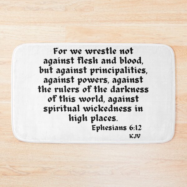 Item preview, For we wrestle not against...Ephesians 6:12 - Black Text designed and sold by TheKnightWriter.