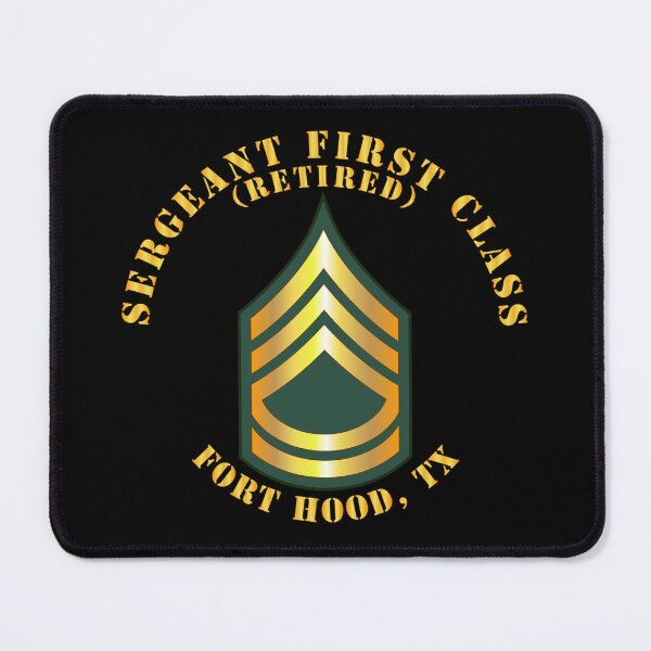 Item preview, Army - Sergeant First Class - SFC - Retired - Fort Hood, TX designed and sold by Military Insignia Products.
