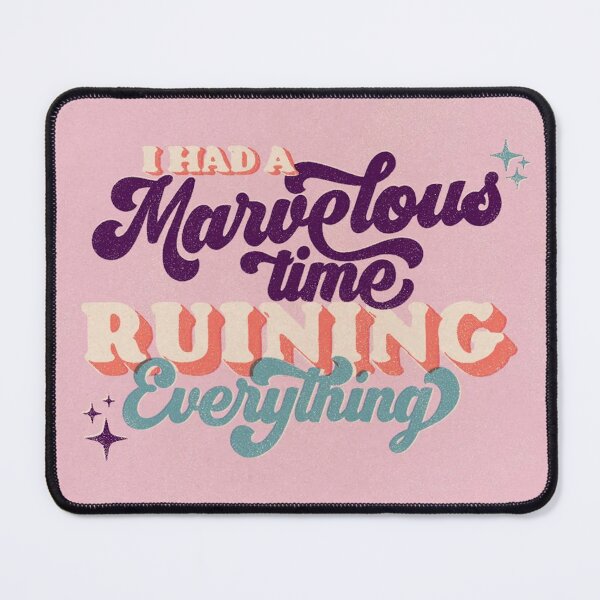 Item preview, i had a marvelous time ruining everything designed and sold by shop-4-mal.