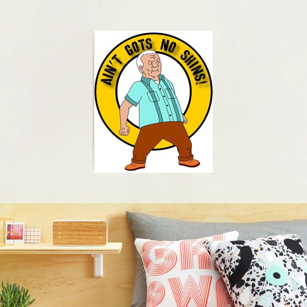 King Of The Hill Cotton I Gots No Shins T-Shirt