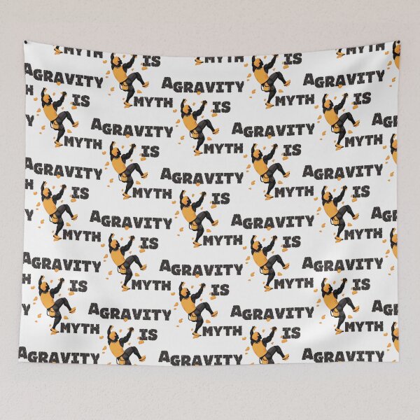 Item preview, gravity is a myth_Rock Climbing   designed and sold by rosariossono.