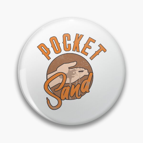 Item preview, Pocket Sand   designed and sold by robmelendez.