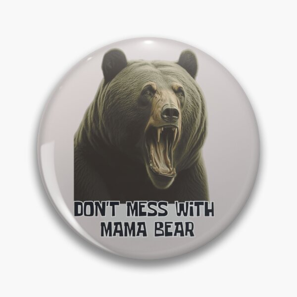 Item preview, Don't Mess with Mama Bear Light Background designed and sold by TGAL2.