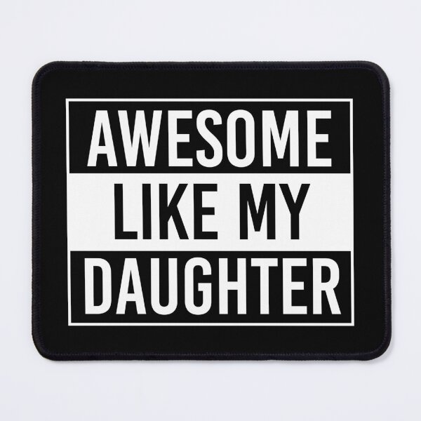 Item preview, Awesome Like My Daughter Shirt. Funny Dad joke Shirt. Father's day Shirt. Funny Dad Sticker. Dad Socks. Gift for Father. Funny Husband Shirt. Gift for him. Papa Shirt. designed and sold by Aknarin Thika.
