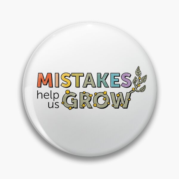Item preview, Mistakes Help Us Grow designed and sold by SavannahLilyDesigns.