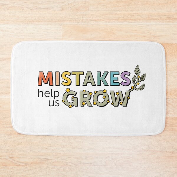 Item preview, Mistakes Help Us Grow designed and sold by SavannahLilyDesigns.
