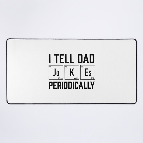 Item preview, I Tell Da Jokes Periodically Shirt. Funny Dad joke Shirt. Father's day Shirt. Funny Dad Sticker. Dad Socks. Gift for Father. Funny Husband Shirt. Gift for him. Papa Shirt. designed and sold by Aknarin Thika.