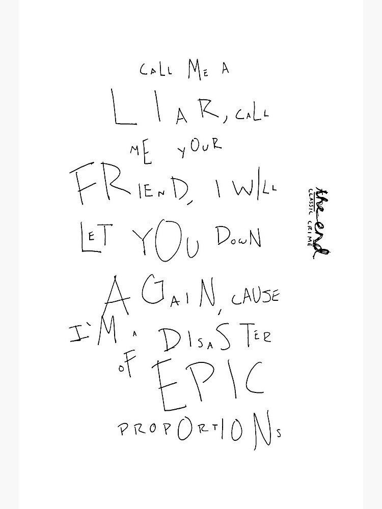 The Classic Crime The End Lyrics Handwritten Art Board Print By Bandsandcrap Redbubble