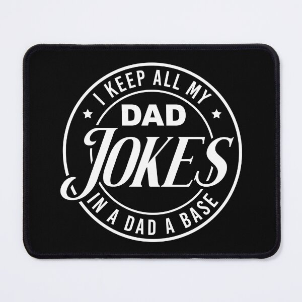 Item preview, I Keep All My Dad Jokes In A Dad A Base Shirt. Funny Dad joke Shirt. Father's day Shirt. Funny Dad Sticker. Dad Socks. Gift for Father. Funny Husband Shirt. Gift for him. Papa Shirt. designed and sold by Aknarin Thika.