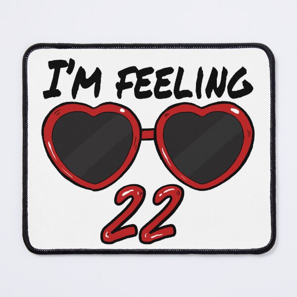Item preview, I'm feeling 22 designed and sold by nerapets.