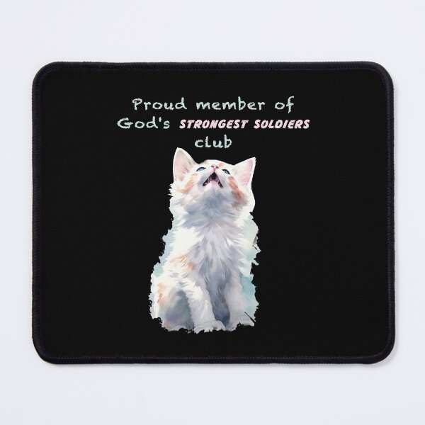 Item preview, Proud Member Of God's Strongest Soldiers Club designed and sold by MeowcuryRising.