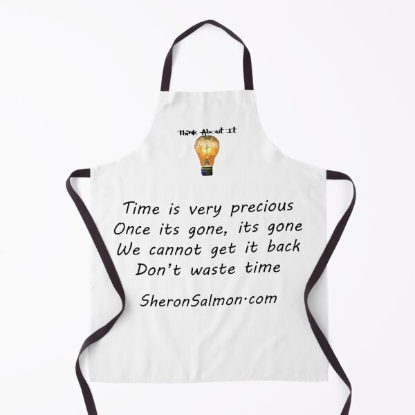 Item preview, Time is very precious, once it's gone, it's gone. We cannot get it back. designed and sold by IAMthinker.