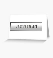 Just for waifu - JDM car stickers Greeting Card