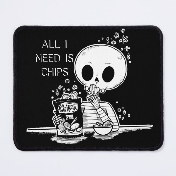 Item preview, All I need is chips designed and sold by SOLORX.