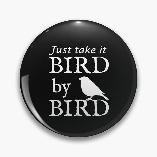 Item preview, Just Take It Bird by Bird - White Text designed and sold by empressofdirt.