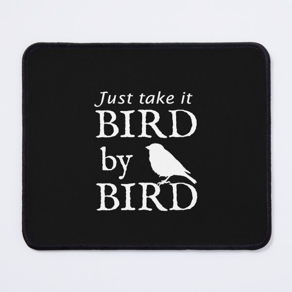 Item preview, Just Take It Bird by Bird - White Text designed and sold by empressofdirt.