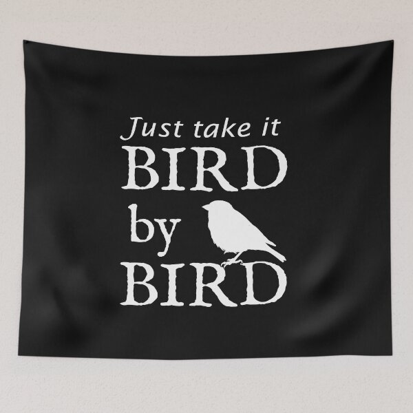 Item preview, Just Take It Bird by Bird - White Text designed and sold by empressofdirt.