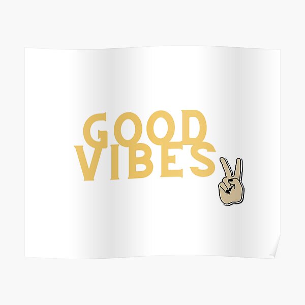 good vibes Poster
