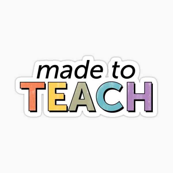 Gemacht, um zu lehren Sticker