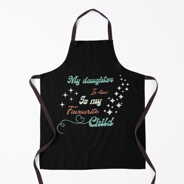 Item preview, My daughter in law is my favourite child designed and sold by SmSm Main Street.