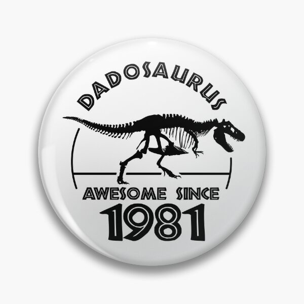 Item preview, Dadosaurus | Awesome since 1981 - Dinosaur Dad Birthday designed and sold by TMBTM.
