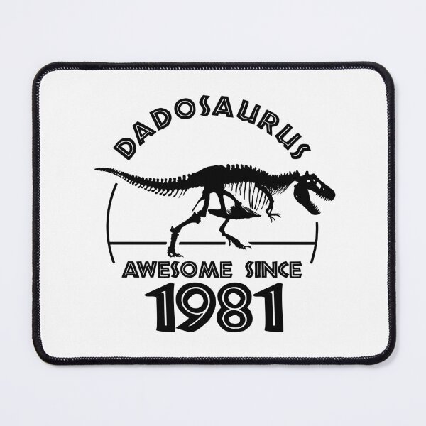 Item preview, Dadosaurus | Awesome since 1981 - Dinosaur Dad Birthday designed and sold by TMBTM.