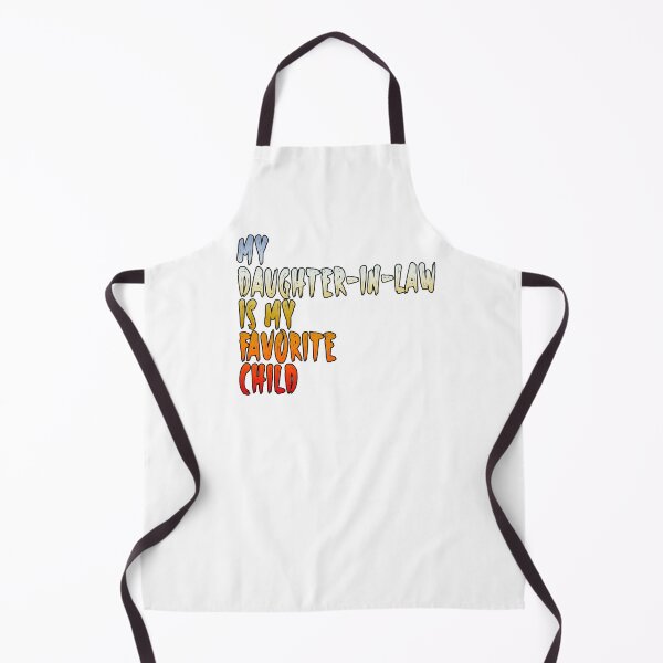 Item preview, My daughter in-law is my favorite child vol.2 designed and sold by CatherineSivie.