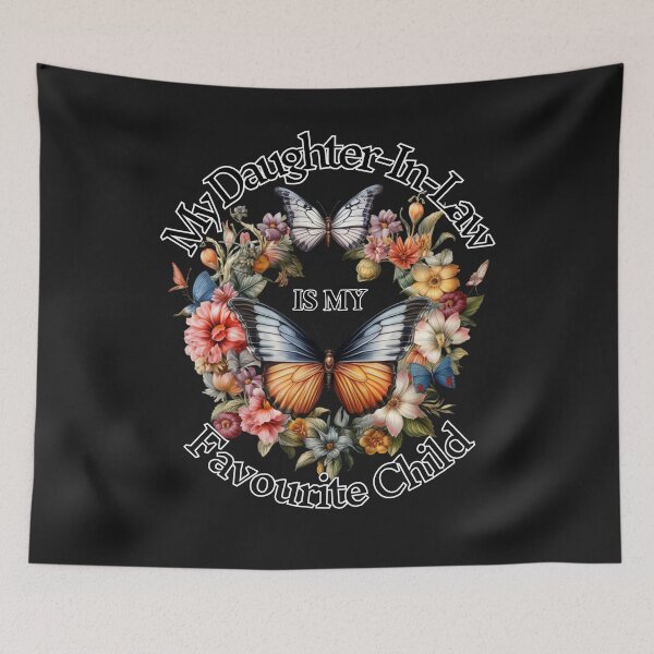 Item preview, My Daughter-in-Law Is My Favourite Child designed and sold by MTJ-Mushrooms.